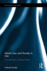 Islamic Law and Society in Iran : A Social History of Qajar Tehran - Book