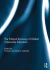 The Political Economy of Global Citizenship Education - Book