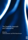 The Capability Approach and Sustainability - Book