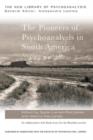 The Pioneers of Psychoanalysis in South America : An essential guide - Book