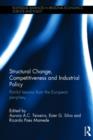 Structural Change, Competitiveness and Industrial Policy : Painful Lessons from the European Periphery - Book