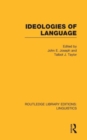 Ideologies of Language (RLE Linguistics A: General Linguistics) - Book