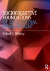 Sociocognitive Foundations of Educational Measurement - Book