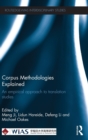 Corpus Methodologies Explained : An empirical approach to translation studies - Book