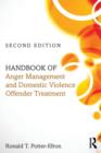 Handbook of Anger Management and Domestic Violence Offender Treatment - Book