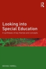 Looking into Special Education : A synthesis of key themes and concepts - Book