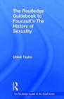 The Routledge Guidebook to Foucault's The History of Sexuality - Book