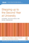 Stepping up to the Second Year at University : Academic, psychological and social dimensions - Book