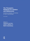 The Therapist's Notebook for Children and Adolescents : Homework, Handouts, and Activities for Use in Psychotherapy - Book