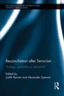 Reconciliation after Terrorism : Strategy, possibility or absurdity? - Book