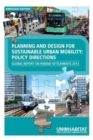 Planning and Design for Sustainable Urban Mobility ABRIDGED : Global Report on Human Settlements 2013 ABRIDGED - Book