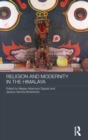 Religion and Modernity in the Himalaya - Book