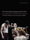 The Routledge Drama Anthology : Modernism to Contemporary Performance - Book