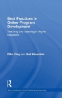 Best Practices in Online Program Development : Teaching and Learning in Higher Education - Book