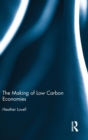 The Making of Low Carbon Economies - Book