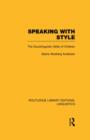 Speaking With Style : The Sociolinguistics Skills of Children - Book