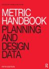 Metric Handbook : Planning and Design Data - Book