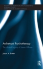 Archetypal Psychotherapy : The clinical legacy of James Hillman - Book