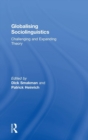 Globalising Sociolinguistics : Challenging and Expanding Theory - Book