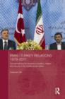 Iran-Turkey Relations, 1979-2011 : Conceptualising the Dynamics of Politics, Religion and Security in Middle-Power States - Book