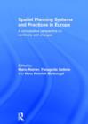 Spatial Planning Systems and Practices in Europe : A Comparative Perspective on Continuity and Changes - Book