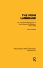 The Irish Language (RLE Linguistics E: Indo-European Linguistics) : AN Annotated Bibliography of Sociolinguistic Publications 1772-1982 - Book
