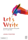 Let's Write : Activities to develop writing skills for 7–11 year olds - Book