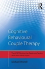 Cognitive Behavioural Couple Therapy : Distinctive Features - Book
