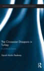The Circassian Diaspora in Turkey : A Political History - Book