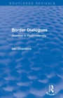 Border Dialogues (Routledge Revivals) : Journeys in Postmodernity - Book
