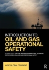 Introduction to Oil and Gas Operational Safety : Revision Guide for the NEBOSH International Technical Certificate in Oil and Gas Operational Safety - Book