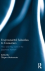 Environmental Subsidies to Consumers : How did they work in the Japanese market? - Book