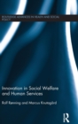 Innovation in Social Welfare and Human Services - Book