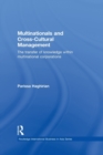 Multinationals and Cross-Cultural Management : The Transfer of Knowledge within Multinational Corporations - Book