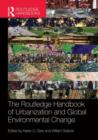 The Routledge Handbook of Urbanization and Global Environmental Change - Book