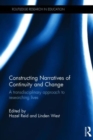 Constructing Narratives of Continuity and Change : A transdisciplinary approach to researching lives - Book