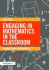 Engaging in Mathematics in the Classroom : Symbols and experiences - Book