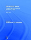 Becoming a Nurse : Fundamentals of Professional Practice for Nursing - Book