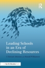 Leading Schools in an Era of Declining Resources - Book