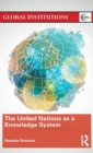 The United Nations as a Knowledge System - Book