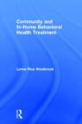 Community and In-Home Behavioral Health Treatment - Book