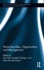 Pierre Bourdieu, Organization, and Management - Book