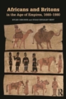 Africans and Britons in the Age of Empires, 1660-1980 - Book