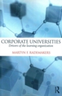 Corporate Universities : Drivers of the Learning Organization - Book