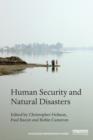 Human Security and Natural Disasters - Book
