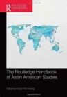 The Routledge Handbook of Asian American Studies - Book