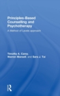 Principles-Based Counselling and Psychotherapy : A Method of Levels approach - Book