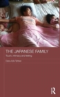 The Japanese Family : Touch, Intimacy and Feeling - Book