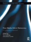 How Media Inform Democracy : A Comparative Approach - Book