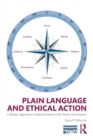 Plain Language and Ethical Action : A Dialogic Approach to Technical Content in the 21st Century - Book